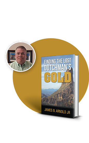 Finding The Lost Dutchman's Gold front cover & author
