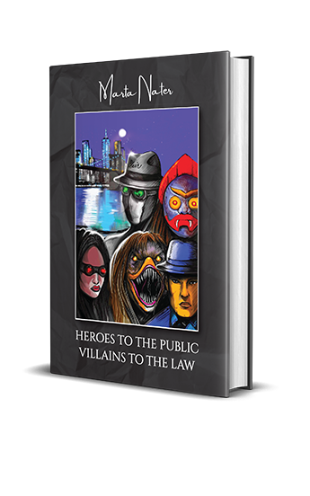 Heroes To The Public Villains To The Law front cover